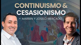 🔥CONTINUISMO amp CESASIONISMO l Entrevista a Joselo Mercado y Marbin Pacheco [upl. by Meg]