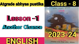 Atgrade abhyas pustika ll Class 8 ll English ll Lesson 1 ll Another Chance [upl. by Kidd908]