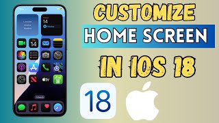 How to Customize iPhone Home Screen in iOS 18 Customize Your iPhone Home Screen in iOS 18 [upl. by Moritz829]