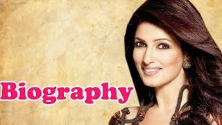 Twinkle Khanna  Biography in Hindi  ट्विंकल खन्ना की जीवनी  बॉलीवुड अभिनेत्री  Life Story [upl. by Loresz]