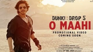 Dunki O Maahi O Maahi  Sharukh Khan  Taapsee Pannu  Pritam  Irshad Kamil  Arijit Singh Song [upl. by Oinotla]