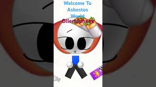 Welcome To Asbestos World • Ollertaphxnk [upl. by Frydman]