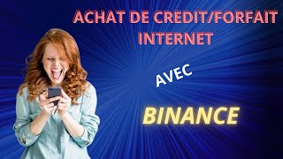 comment acheter du crédit téléphonique forfait internet avec binance [upl. by Alyel]