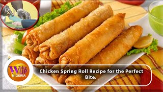 Make The Best Spring Roll With Chef Naturahs Signature Classic Chicken Spring Roll Recipe [upl. by Harbour]