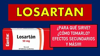 🔴 LOSARTÁN  PARA QUÉ SIRVE MECANISMO DE ACCIÓN EFECTOS SECUNDARIOS Y CONTRAINDICACIONES [upl. by Saberio457]