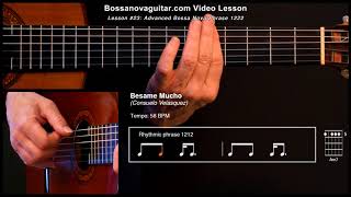 Besame Mucho  Bossa Nova Guitar Lesson 23 Advanced Phrase 1222 [upl. by Elleivap]