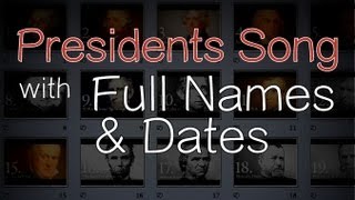 Presidents Song with Full Names amp Dates [upl. by Neal]