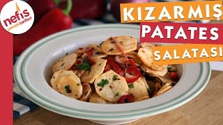 Kızarmış Patates Salatası Tarifi [upl. by Nosnar619]