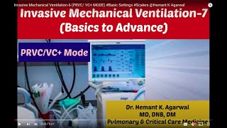 Invasive Mechanical Ventilation7 PRVC VC MODE Basic Settings Scalers Hemant K Agarwal [upl. by Waters]