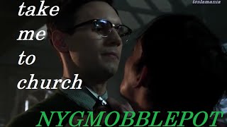 Nygmobblepot  Edward NygmaampOswald Cobblepot  Take Me to Church [upl. by Nuli]