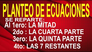 PLANTEO DE ECUACIONES CON FRACCIONES  RAZONAMIENTO MATEMATICO Gallinas Repartidas Entre Sus Hijos [upl. by Gnilrits]