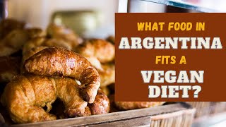 What Food in Argentina Fits a Vegan Diet [upl. by Atinal]