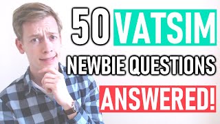 50 Beginner VATSIM Questions Answered in 15 Minutes [upl. by Royal]