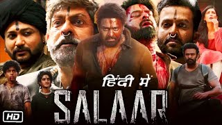 Salaar Full HD Movie Hindi Dubbed  Prabhas  Shruti Haasan  Prithviraj Sukumaran  Jagapathi Babu [upl. by Yzzik]