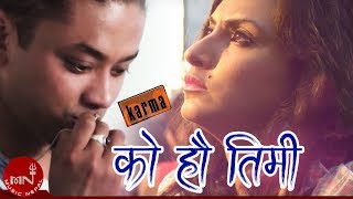 Ko Hau Timi  Karma Band  First Love  Karma  Nisha Adhikari  Nepali Movie Song [upl. by Derraj]