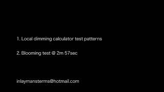 Local dimming zone calculator  Blooming Test [upl. by Aissat821]