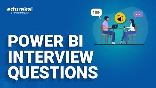 Power BI Interview Questions  Beginners to Experienced Questions  Power BI Training  Edureka [upl. by Tomi]