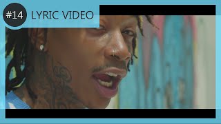 Wiz Khalifa  Promises  LYRIC VIDEO 14 [upl. by Acalia]