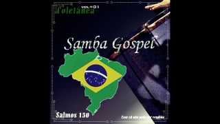 Coletânea de Samba GospelSalmos 150Cd CompletoVolume 01 [upl. by Noraj972]