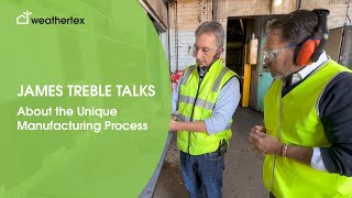 James Treble Talks About the Unique Manufacturing Process at Weathertex [upl. by Dottie]