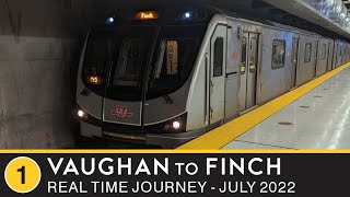 🚇 Toronto Transit Commission  Real Time Journey  Line 1  Vaughan to Finch [upl. by Eimareg698]