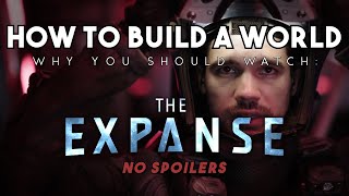 How To Build a World THE EXPANSE  Why You Should Watch No Spoilers [upl. by Ludwig]