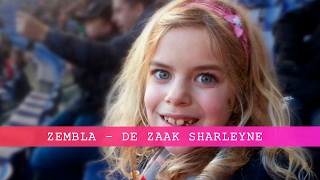 De zaak Sharleyne  Zembla 17022016 [upl. by Rodgers491]