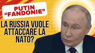 🇷🇺🇺🇦🇺🇸🇪🇺Putin Risponde alle Accuse La Russia Vuole Attaccare la NATO Fandonie Assurde [upl. by Auberbach665]