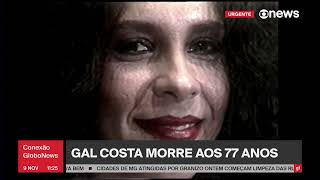 Plantão GloboNews  Morte de Gal Costa  09112022 [upl. by Ammon]