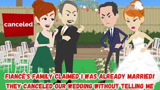 Fiancés Family Claimed I Was Already Married They Canceled Our Wedding Without Telling Me [upl. by Imrots838]