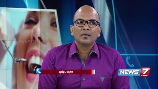 Dental care tips to boost oral health by Dr Gupta 24  Doctoridam Kelungal  News7 Tamil [upl. by Eatnad]