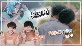 Reaction YDestiny EP8 หรือเป็นที่พรหมลิขิต Thursday With AU  ตอนจบที่ยากจะคาดเดา  PETCHPIGZ [upl. by Ylrebnik]