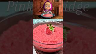 🩷Pink porridge🍧 masha recipe shorts cartoon youtubeshorts [upl. by Allin216]