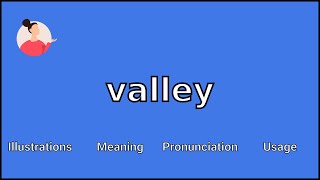 VALLEY  Meaning and Pronunciation [upl. by Iredale]