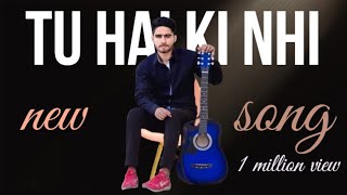 TU HAI KI NHI ASHWANI RAJORAnew song oaffmusic  Savera [upl. by Aiet]