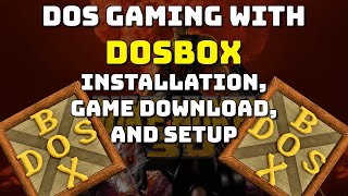 DOS Gaming with DOSBox Full Installation Game Download and Setup  Everything to start DOS gaming [upl. by Wylen374]