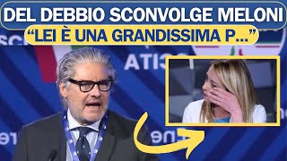 PAOLO DEL DEBBIO PAROLE SHOCK SU GIORGIA MELONI TUTTI SCONVOLTI [upl. by Kries]