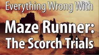 Everything Wrong With Maze Runner The Scorch Trials [upl. by Ididn704]