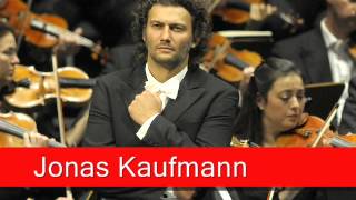 Jonas Kaufmann Cilèa  Adriana Lecouvreur Lanima ho stanca [upl. by Mansfield]