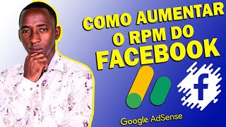 Como aumentar o SEU RPM do Facebook amp no YouTube [upl. by Anoirtac318]