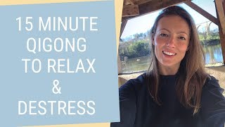 15 minute Qigong Evening Routine  Easy Qigong to Relax and Destress [upl. by Ahsini]