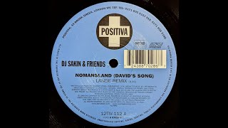 DJ Sakin amp Friends  Nomansland Davids Song Lange Remix 1999 [upl. by Gillmore37]