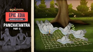 Panchatantra  Part 2  EPICPEDIA  Unknown Facts of India  Episode 9  EPIC Digital Originals [upl. by Sprague]