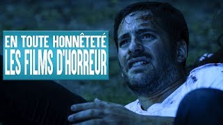 En toute honnêteté  Les Films DHorreur [upl. by Erdnaek]