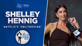 Actress Shelley Hennig Talks Netflix’s ‘Obliterated’ amp More with Rich Eisen  Full Interview [upl. by Sueaddaht]