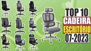 Qual a MELHOR CADEIRA ERGONÔMICA ATUALMENTE 07 2023 ESCRITÓRIO e HOME OFFICE [upl. by Demetra]