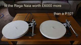 Rega Naia v P10  why is it so much more expensive [upl. by Emaj951]