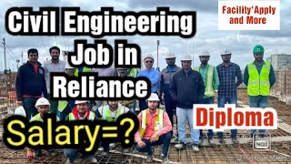 Diploma Civil Engineering Job in Reliance IndustriesSalaryRequirementsApply Processand More [upl. by Kylynn970]