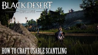 Black Desert Online How to Get Usable Scantling [upl. by Yttocs]