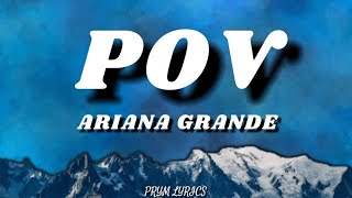 Ariana Grande  pov Lyrics [upl. by Aynekal470]